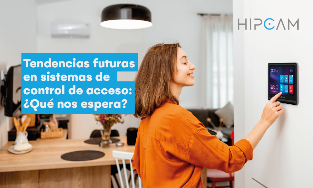 Tendencias futuras en sistemas de control de acceso: ¿Qué nos espera?